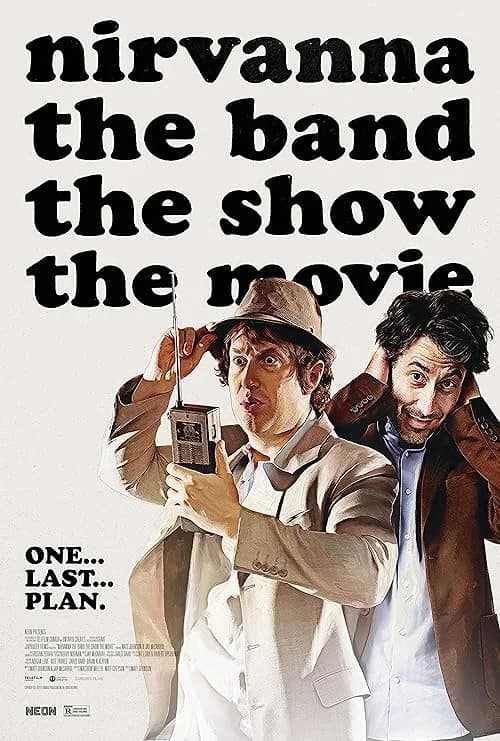 Nirvanna the Band the Show the Movie film posteri